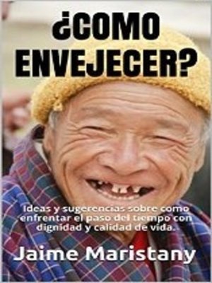 cover image of ¿Cómo Envejecer?
